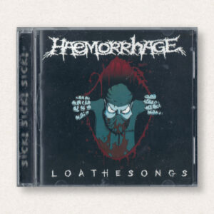Haemorrhage - Loathesongs CD