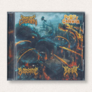 Party Cannon / Parasitic Ejaculation / Gorevent / Bloodscribe – Cannons Of Gore Soaked, Blood Drenched, Parasitic Sickness CD