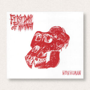 First Days Of Humanity – Nonhuman CD